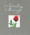 Celebrating Marriage - Sarah Hall