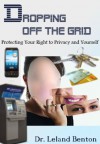 Privacy Issues - Dropping Off The Grid - Leland Benton