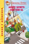 Agente Secreto Cero Cero Ka (Spanish Edition) - Geronimo Stilton, Manuel Manzano