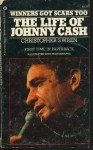 Winners Got Scars Too: The Life of Johnny Cash - Christopher S. Wren