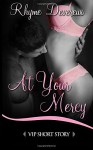 At Your Mercy (VIP Short Story) - Rhyme Devereux