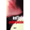 Asfixia - Pedro Paixão