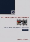 Interactive Structures: Visualizing Structural Behavior , Dvd - Shahin Vassigh