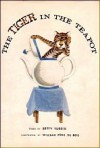 The tiger in the teapot - Betty Yurdin, William Pène du Bois