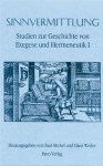 Studien Zur Geschichte Von Exegese Und Hermeneutik / Sinnvermittlung: Studien Zur Geschichte Von Exegese Und Hermeneutik I - Paul Michel, Hans Weder, Gerhard Bodendorfer, Tibor Fabiny, Werner Strubbe