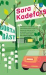 Borta bäst - Sara Kadefors