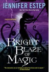 Bright Blaze of Magic (Black Blade) - Jennifer Estep