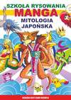 Szkoła rysowania. Manga. Mitologia japońska - Jagielski Mateusz