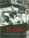 Bobby: The Life and Times of Bobby Jones - Sidney L. Matthew