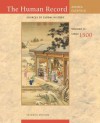 The Human Record: Sources of Global History, Volume II: Since 1500: 2 - Alfred J. Andrea, James H. Overfield