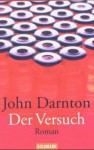 Der Versuch - John Darnton