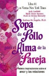 Sopa de pollo para el alma de la pareja/ Chicken Soup for the Couple's Soul (Sopa De Pollo/ Chicken Soup) - Jack Canfield