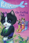 Purrmaids #2: The Catfish Club - Sudipta Bardhan-Quallen