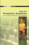 Przejrzeć Anglików - Kate Fox, Agnieszka Andrzejewska