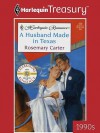 A Husband Made in Texas - Rosemary Carter