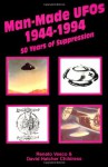 Man-Made UFOs, 1944-1994: Fifty Years of Suppression - Renato Vesco, David Hatcher Childress