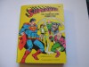 Superman in The phantom zone connection (A big little book) - E. Nelson Bridwell