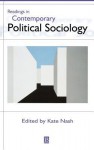 Readings in Contemporary Political Sociology - Kate Nash