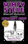 Minecraft Diary: Wimpy Steve Book 6: Minecraft Mysteries! (Unofficial Minecraft Diary): For kids who like Minecraft books for kids, Minecraft comics, ... Books for Kids, Minecraft Diary) (Volume 6) - Minecrafty Family, Wimpy Steve, Diary Wimpy Steve Paperback, Minecraft Books Paperback