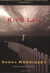 Kit's Law: A Novel - Donna Morrissey