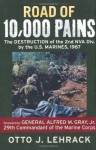 Road of 10,000 Pains: The Destruction of the 2nd NVA Division by the U.S. Marines, 1967 - Otto J. Lehrack, Alfred M. Gray Jr.