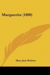 Marguerite (1890) - Mary Jane Holmes