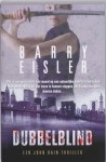 Dubbelblind - Barry Eisler, Joost van der Meer