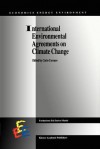 International Environmental Agreements on Climate Change - Carlo Carraro