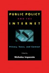 Public Policy and the Internet: Privacy, Taxes, and Contract - Nicholas Imparato