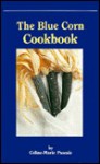 The Blue Corn Cookbook - Celine-Marie Pascale