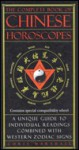 The Complete Book of Chinese Horoscopes - Chris Marshall