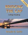 Bridging the Gap: College Reading - Brenda D. Smith