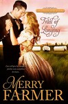 Trail of Longing (Hot on the Trail Book 3) - Merry Farmer