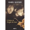 O Reino do Dragão de Ouro (As Memórias da Águia e do Jaguar #2) - Isabel Allende, Maria Helena Pitta