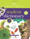 The American Heritage Student Dictionary - American Heritage Dictionaries