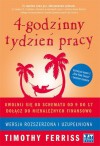 4-godzinny tydzień pracy (wersja rozszerzona i uzupełniona) - Timothy Ferriss