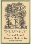 The Bat-Poet - Randall Jarrell, Maurice Sendak