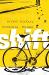 Shift - Jennifer Bradbury