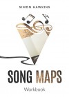 Song Maps Workbook - Simon Hawkins