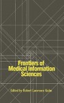 Frontiers of Medical Information Sciences - Robert Lawrence Kuhn