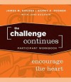 The Challenge Continues, Participant Workbook - James M. Kouzes, Barry Posner, Jane Bozarth