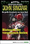 John Sinclair - Folge 1944: Blutnacht der vergessenen Seelen - Marc Freund