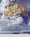 Extreme Natural Disasters - Christine Gibson, Amy S. Hansen