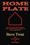 Home Plate - Steve Trout, Larry Names