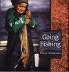 Going Fishing - Bruce McMillan