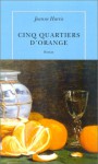 Les Cinq Quartiers de l'orange - Joanne Harris