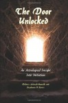 The Door Unlocked: An Astrological Insight into Initiation - Stephanie V. Norris, Dolores Ashcroft-Nowicki