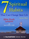 7 Spiritual Habits That Can Change Your Life: Bible Studies (FaithSteps Series) - Joey Clifton