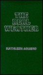 The Real Weather - Kathleen Aguero