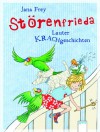 Störenfrieda. Lauter Krachgeschichten - Jana Frey, Imke Stotz